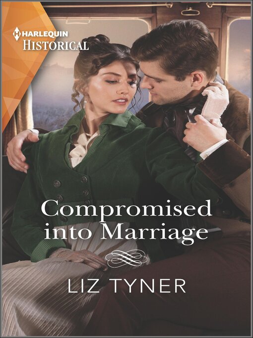Title details for Compromised into Marriage by Liz Tyner - Available